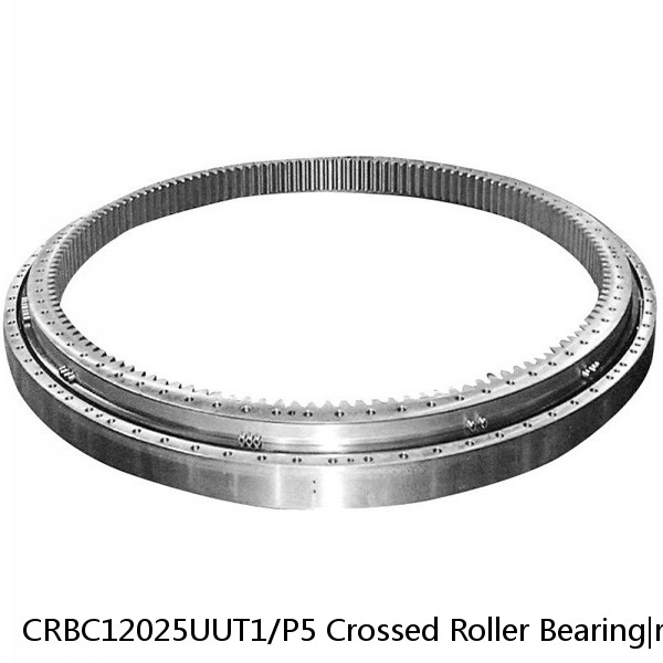 CRBC12025UUT1/P5 Crossed Roller Bearing|robot Bearings|120*180*25mm Slewing Bearing