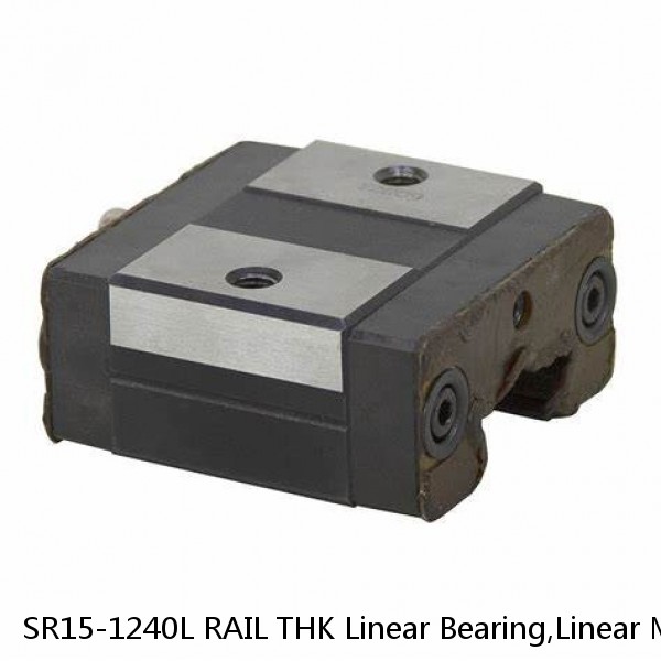 SR15-1240L RAIL THK Linear Bearing,Linear Motion Guides,Radial Type LM Guide (SR),Radial Rail (SR)
